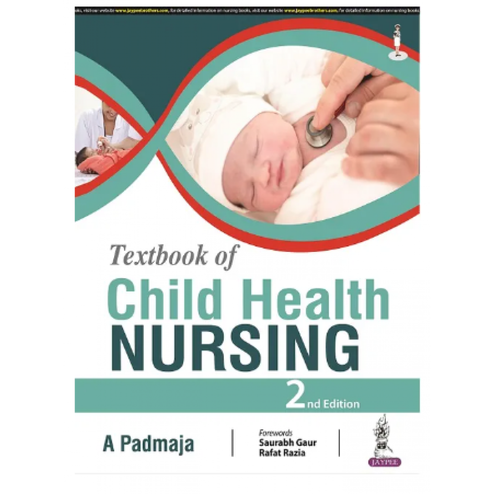 Textbook Of Child Health Nursing;2nd Edition 2023 By A Padmaja